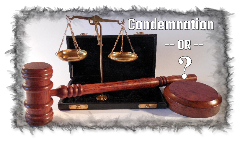 Condemnation, your choice
